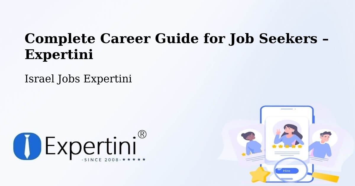 Career Guide for Job Seekers – Caesarea - Caesarea, Israel Jobs Expertini